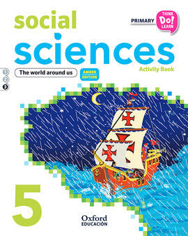 THINK DO LEARN SOCIAL SCIENCE - 5TH PRIMARY - ACTIVITY BOOK MODULE 3 AMBER