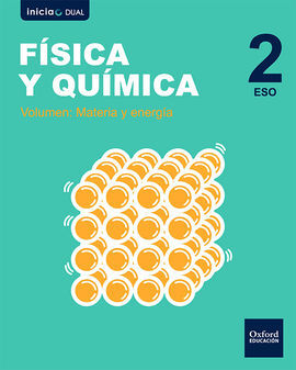 INCIA DUAL - FÍSICA Y QUÍMICA - 2º ESO - LIBRO DEL ALUMNO (ARAGÓN)