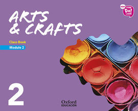 NEW THINK DO LEARN ARTS & CRAFTS 2 MODULE 2. CLASS BOOK