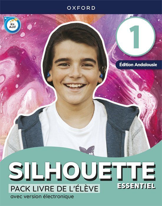 SILHOUETTE ESSENTIEL 1. LIVRE DE L'ÉLÈVE (ANDALOUSIE)