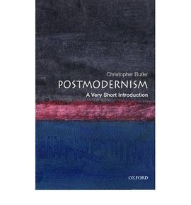 POSTMODERNISM: A VERY SHORT INTRODUCTION