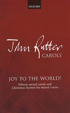 JOY TO THE WORLD: 15 SACRED CAROLS AND CHRISTMAS HYMNS