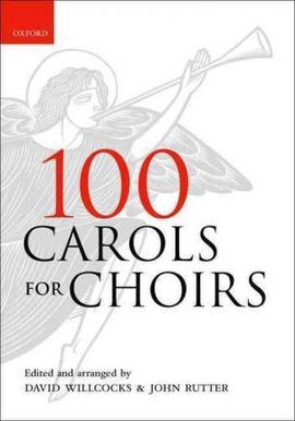 100 CAROLS FOR CHOIRS