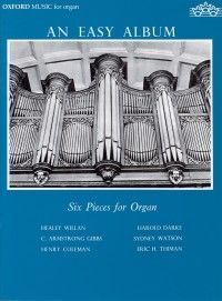 AN EASY ALBUM 6 PIECES FOR ORGAN