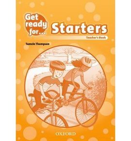 GET READY FOR STARTERS - TEACHER'S BOOK