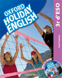 OXFORD HOLIDAY ENGLISH - 3R ESO (ED. CATALÀ)