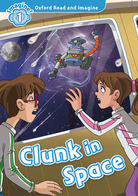 OXFORD READ AND IMAGINE 1. CLUNK IN SPACE MP3 PACK