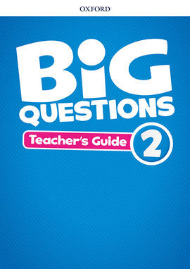 BIG QUESTIONS 2. TEACHER'S BOOK