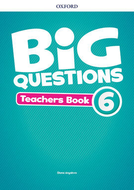 BIG QUESTIONS 6. TEACHER'S BOOK