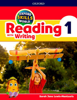 OXFORD SKILLS WORLD: READING & WRITING 1