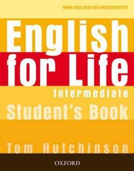 ENGLISH FOR LIFE INTERMEDIATE STUDENT´S BOOK
