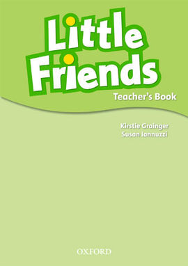 LITTLE FRIENDS - TEACHER'S BOOK