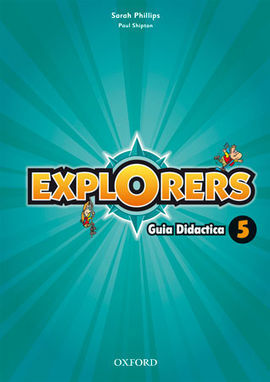 EXPLORERS 5 - GUIA DIDACTICA