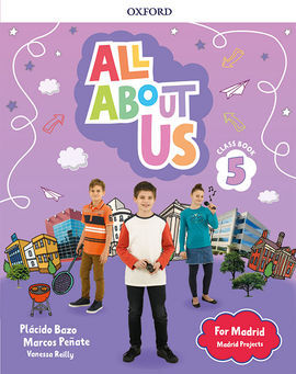 ALL ABOUT US FOR MADRID 5. CLASS BOOK . EDICIÓN MADRID