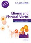 IDIOMS & PHRASAL VERBS INTERMEDIATE  SB WKEY  (OXFORD WORD SKILLS)