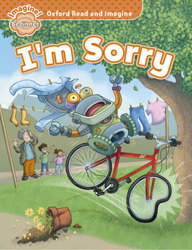 OXFORD READ & IMAGINE BEGINNER: I'M SORRY