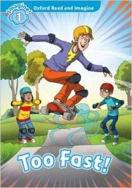 OXFORD READ AND IMAGINE 1 - TOO FAST - ACTIVITY BOOK