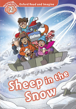 OXFORD READ & IMAGINE 2: SHEEP IN THE SNOW (PACK)