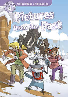 OXFORD READ AND IMAGINE 4 - PICTURE FORM THE PAST (PACK)
