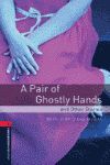 OBL 3 A PAIR OF GHOS HANDS & O ST ED 08