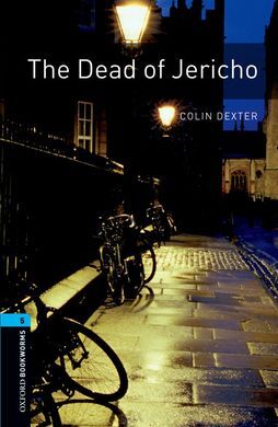 OXFORD BOOKWORMS STAGE 5: THE DEAD OF JERICHO ED 08