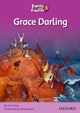 FAMILY & FRIENDS 5 - GRACE DARLING
