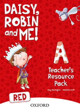 DAISY, ROBIN & ME A RED - TEACHER'S RESOUCE PACK