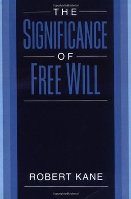 THE SIGNIFICANCE OF FREE WILL