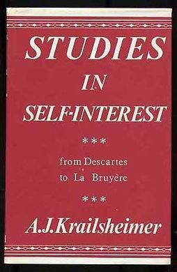 STUDIES IN SELF-INTEREST FROM DESCARTES TO LA BRUYERE