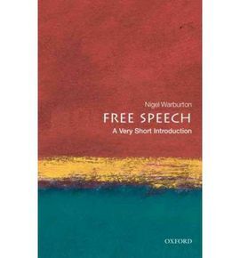 FREE SPEECH : A VERY SHORT INTRODUCTION