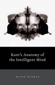 KANT´S ANATOMY THE INTELLIGENT MIND