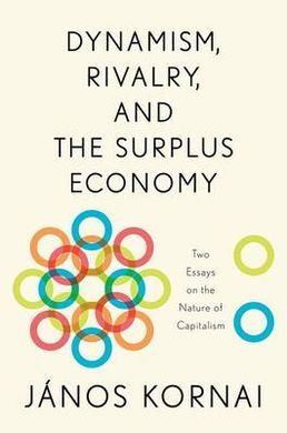 DYNAMISM, RIVALRY, AND THE SURPLUS ECONOMY