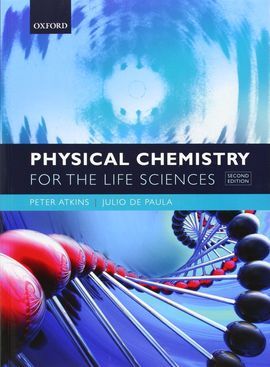PHYSICAL CHEMISTRY FOR THE LIFE SCIENCES (2ª ED.)