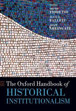 THE OXFORD HANDBOOK OF HISTORICAL INSTITUTIONALISM