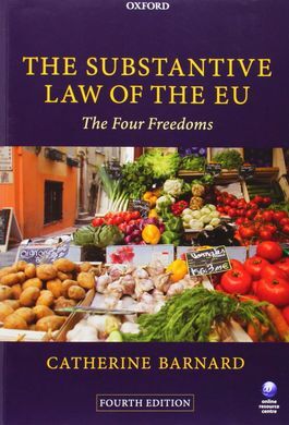 SUBSTANTIVE LAW OF THE EU : THE FOUR FREEDOMS