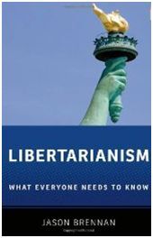 LIBERTARIANISM: WHAT EVERYONE NEEDS TO KNOW
