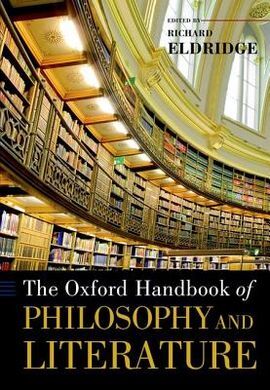 OXFORD HANDBOOK OF PHILOSOPHY AND LITERATURE