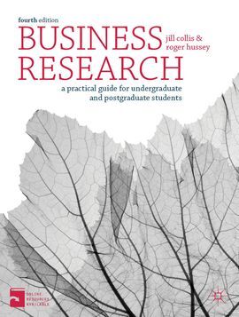 BUSINESS RESEARCH: A PRACTICAL GUIDE FOR UNDERGRADUATE AND POSTGRADUATE STUDENTS