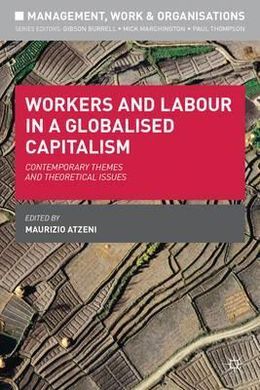 WORKERS AND LABOUR IN A GLOBALISED CAPITALISM