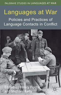 LANGUAGES AT WAR: POLICIES AND PRACTICES OF LANGUAGE CONTACTS IN CONFLICT