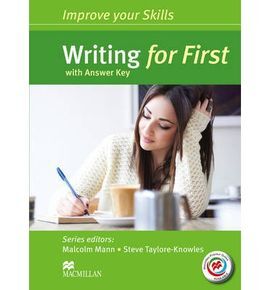 IMPROVE YOUR SKILLS FOR FIRST (FCE) WRITING - STUDENT'S BOOK WITH KEY AND PRACTI