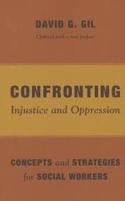 CONFRONTING INJUSTICE AND OPPRESSION