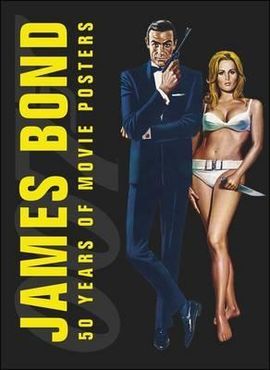 JAMES BOND 50 YEARS OF MOVIE POSTERS