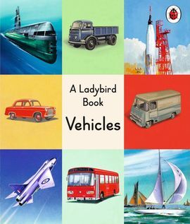 A LADYBIRD BOOK: VEHICLES