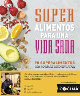 SÚPER ALIMENTOS PARA UNA VIDA SANA