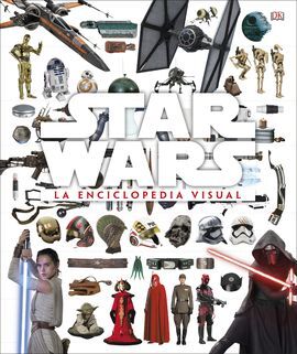 STAR WARS, LA ENCICLOPEDIA VISUAL