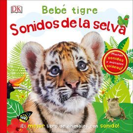 BEBE TIGRE: SONIDOS DE LA SELVA