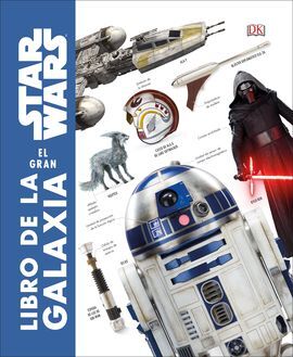 STAR WARS. EL GRAN LIBRO DE LA GALAXIA