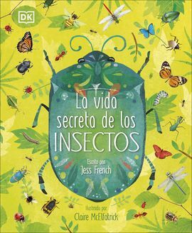 LA VIDA SECRETA DE LOS INSECTOS