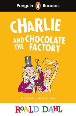 CHARLIE AND THE CHOCOLATE FACTORY. PENGUIN READERS LEVEL 3